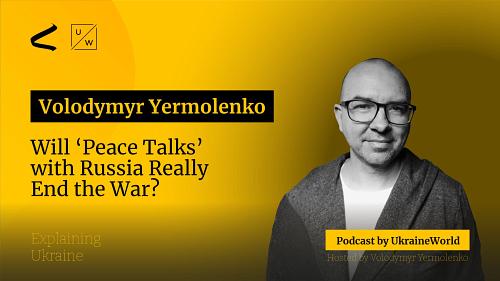 Will ‘Peace Talks’ with Russia Really End the War?