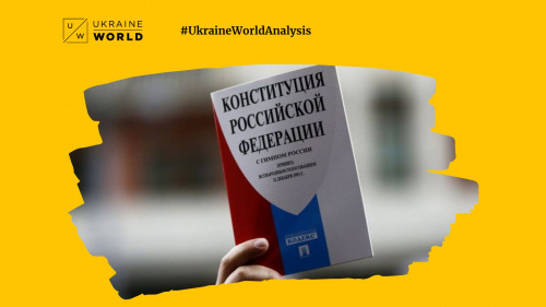 How Amendments to Russia's Constitution Create a Time Bomb with the Annexation of Ukrainian Territories