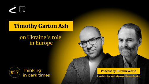 Timothy Garton Ash - on Ukraine’s role in Europe | Thinking in Dark Times # 17