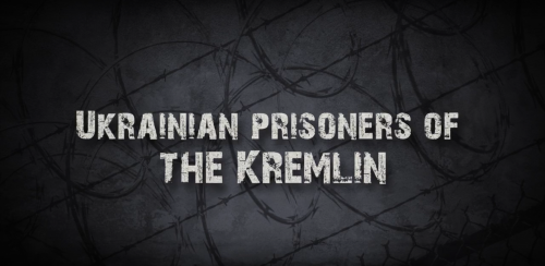 Who are the Ukrainian prisoners of Kremlin?