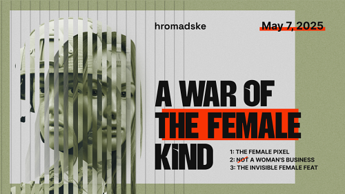 “A War of a Woman’s Kind”: Hromadske announces the annual conference