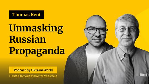 Unmasking Russian Propaganda - with Thomas Kent