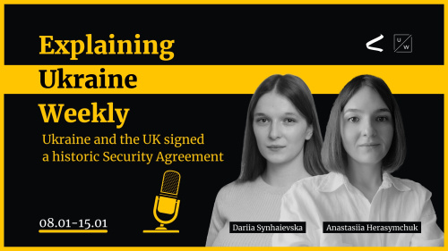 Ukraine and the UK signed a historic Security Agreement - Weekly, 8-15 January