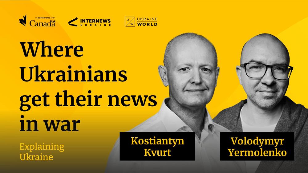 Where Ukrainians get their news in war - with Kostiantyn Kvurt