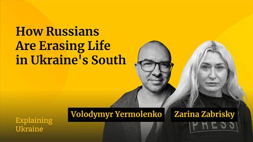 How Russians Are Erasing Life in Ukraine’s South - with Zarina Zabrisky
