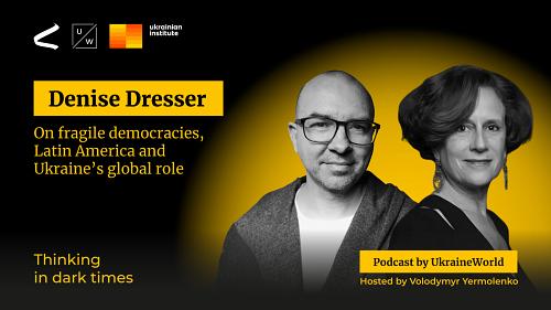 Denise Dresser on fragile democracies, Latin America and Ukraine’s global role