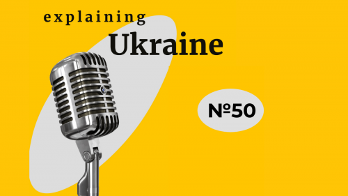 Ep. № 50 - Why Ukraine Is Interesting
