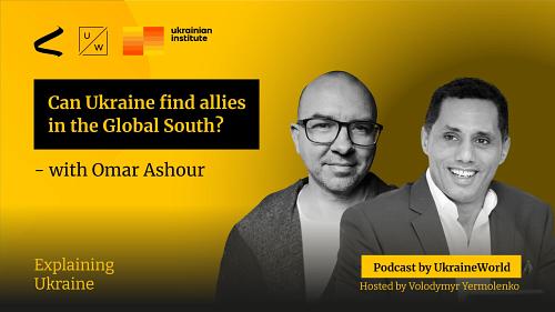 Can Ukraine find allies in the Global South? - with Omar Ashour