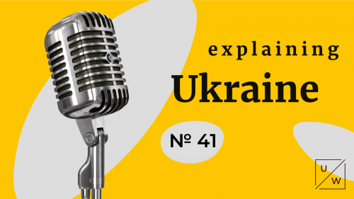 Ep. 41- How Ukraine’s Democracy Is Different from (and Similar to) Others