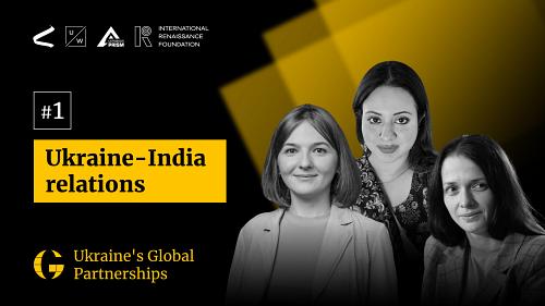 Ukraine-India relations | Ukraine’s global partnerships #1