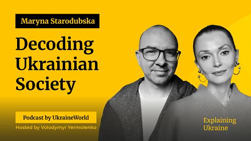 What You Need to Know About Ukrainian Society - with Maryna Starodubska